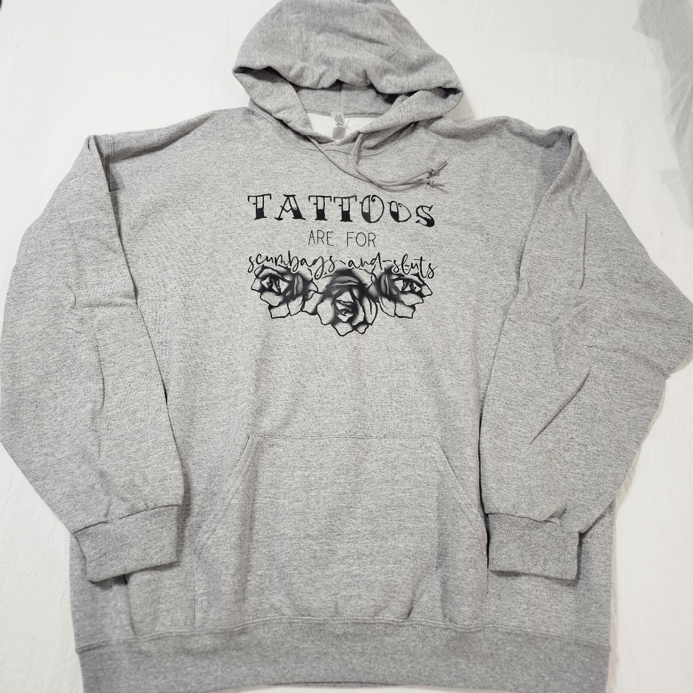 Tattoos Are For Scumbags Sweatshirt Hoodie Size 2X